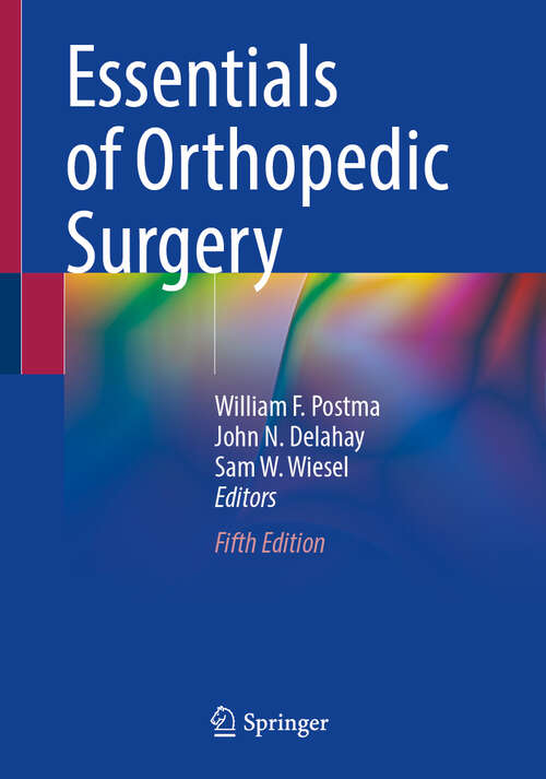 Book cover of Essentials of Orthopedic Surgery (Fifth Edition 2024)