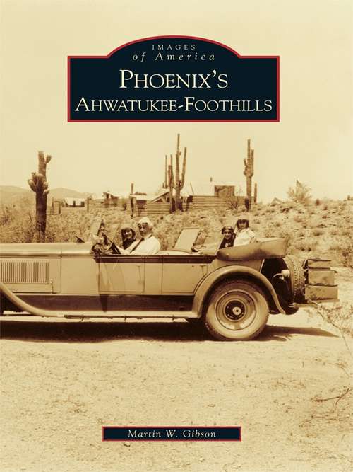 Book cover of Phoenix's  Ahwatukee-Foothills