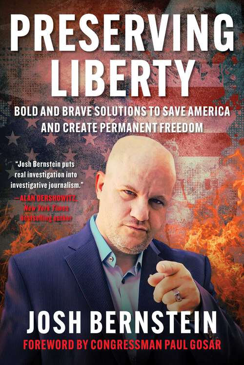 Book cover of Preserving Liberty: Bold and Brave Solutions to Save America and Create Permanent Freedom