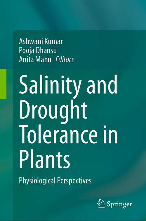 Book cover of Salinity and Drought Tolerance in Plants: Physiological Perspectives (1st ed. 2023)