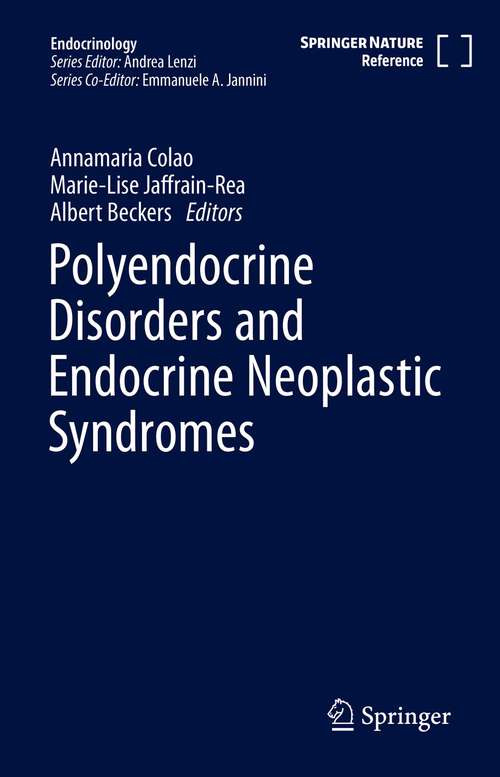 Book cover of Polyendocrine Disorders and Endocrine Neoplastic Syndromes (1st ed. 2021) (Endocrinology)