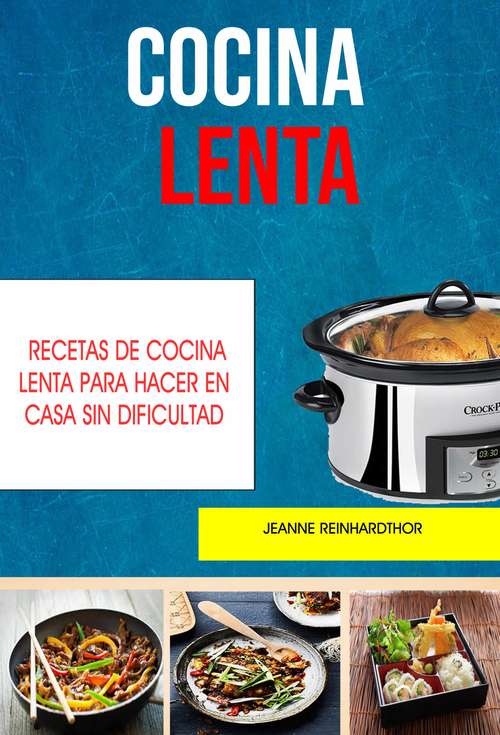 Book cover of Cocina Lenta: (Libro de recetas deliciosas)