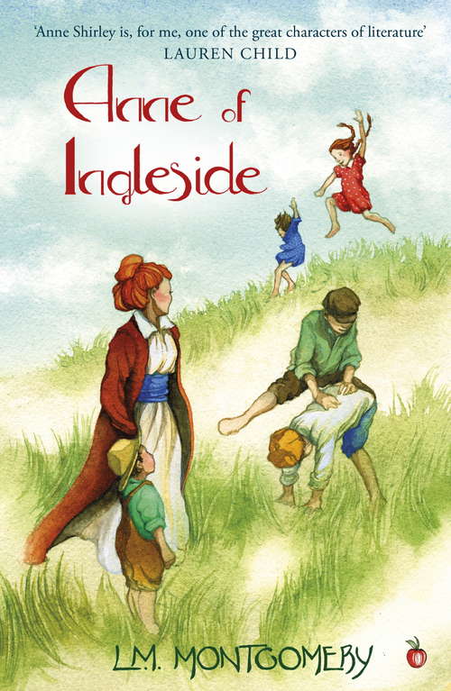 Book cover of Anne of Ingleside: Anne Of Green Gables, Anne Of Avonlea, Anne Of The Island, Anne Of Windy Poplars, Anne's House Of Dreams, Anne Of Ingleside, Rainbow Valley, Rilla Of Ingleside (Anne of Green Gables #6)