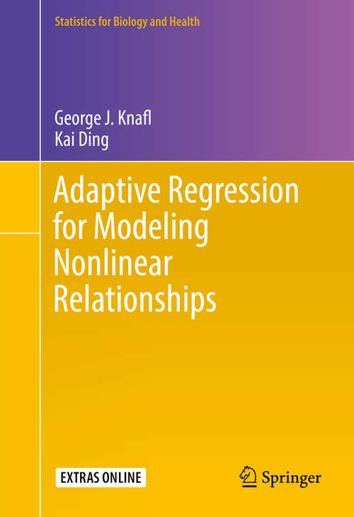 Book cover of Adaptive Regression for Modeling Nonlinear Relationships (Statistics for Biology and Health)