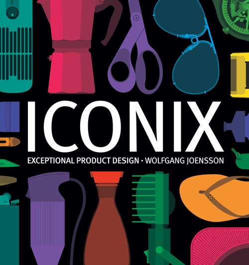 Book cover of Iconix: Exceptional Product Design