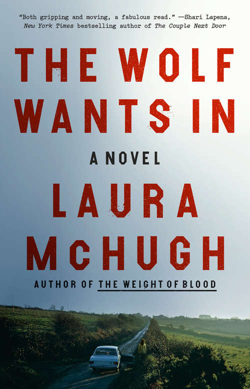 Book cover of The Wolf Wants In: A Novel