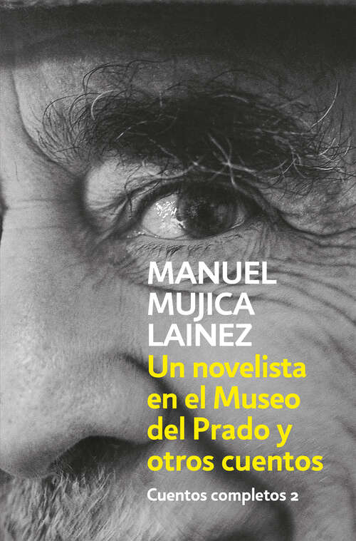 Book cover of Un novelista en el Museo del Prado y otros cuentos (Cuentos completos 2)