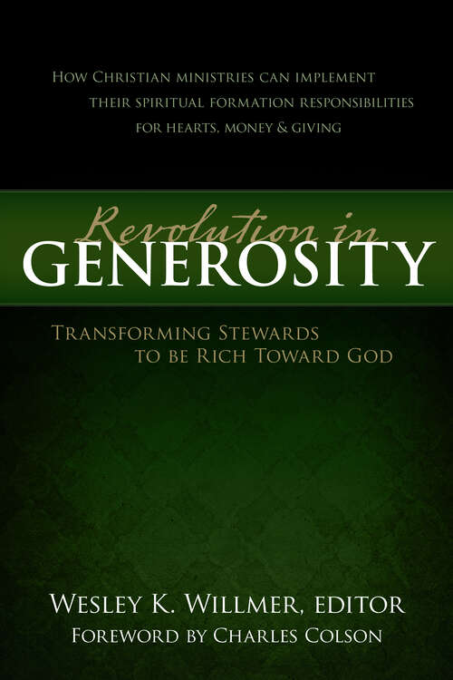 Book cover of A Revolution in Generosity: Transforming Stewards to be Rich Toward God (New Edition)