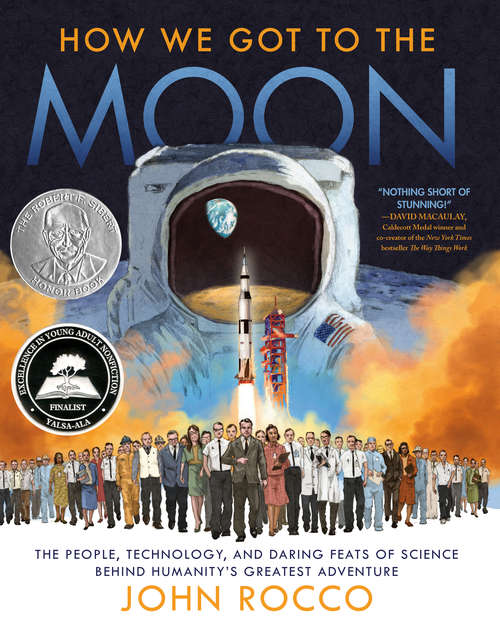 Book cover of How We Got to the Moon: The People, Technology, and Daring Feats of Science Behind Humanity's Greatest Adventure