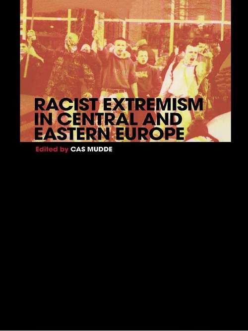 Book cover of Racist Extremism in Central & Eastern Europe (Extremism and Democracy)