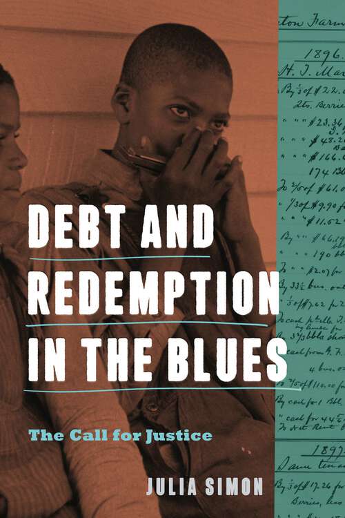 Book cover of Debt and Redemption in the Blues: The Call for Justice (American Music History)