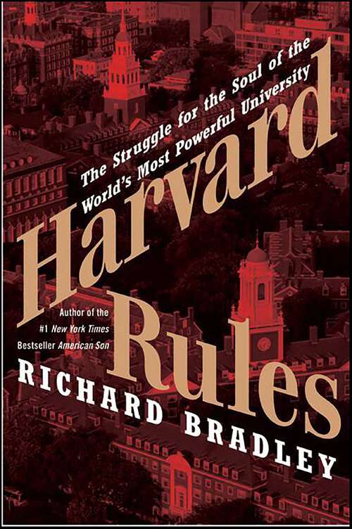 Book cover of Harvard Rules: Lawrence Summers and the Battle for the World's Most Powerful University