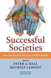 Book cover of Successful Societies: How Institutions and Culture Affect Health