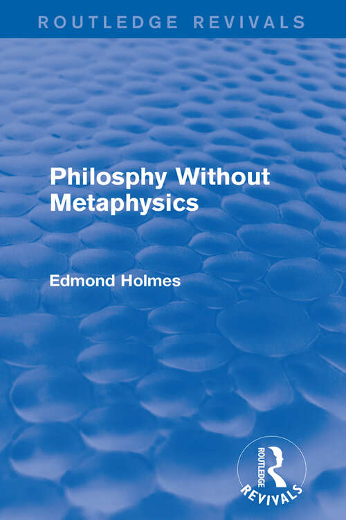 Book cover of Philosphy Without Metaphysics (Routledge Revivals)