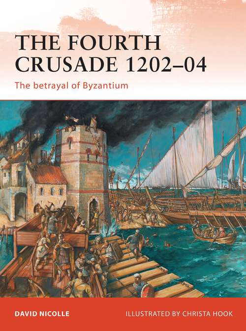 Book cover of The Fourth Crusade 1202-04