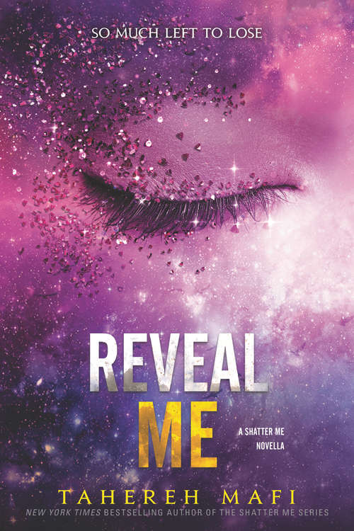 Book cover of Reveal Me (Shatter Me Novella #4)
