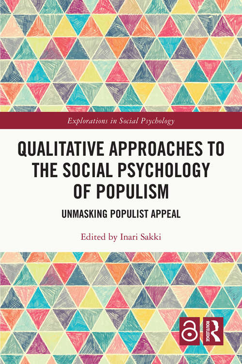 Book cover of Qualitative Approaches to the Social Psychology of Populism: Unmasking Populist Appeal (1) (Explorations in Social Psychology)