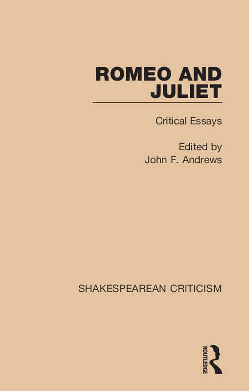 Book cover of Romeo and Juliet: Critical Essays (Shakespearean Criticism)