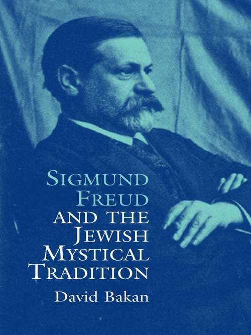 Book cover of Sigmund Freud and the Jewish Mystical Tradition