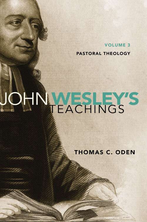 Book cover of John Wesley's Teachings, Volume 3: Pastoral Theology