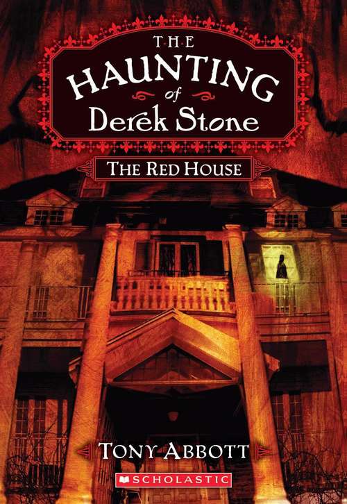 Book cover of The Red House (The Haunting of Derek Stone #3)