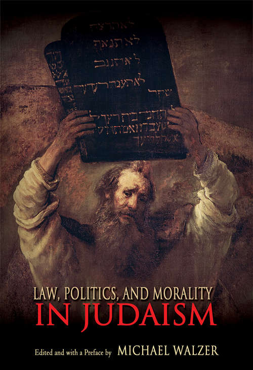 Book cover of Law, Politics, and Morality in Judaism (Ethikon Series in Comparative Ethics)