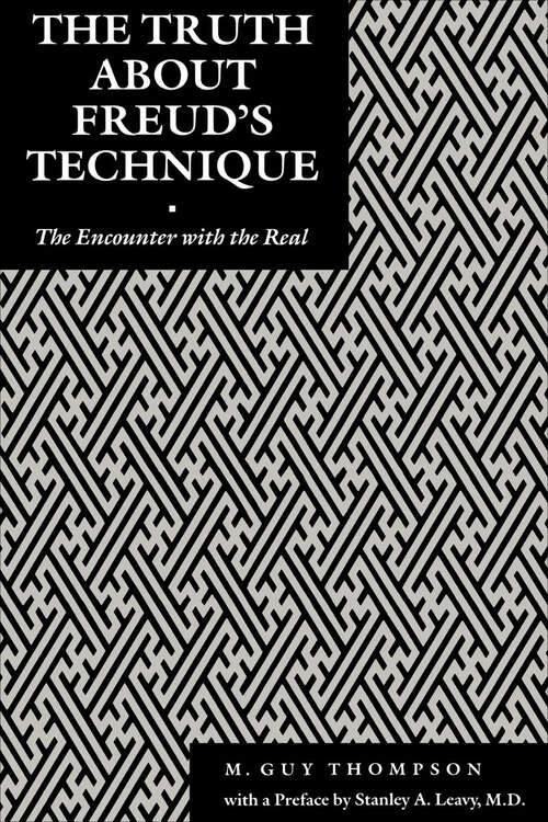 Book cover of The Truth About Freud's Technique: The Encounter With the Real (Psychoanalytic Crossroads)