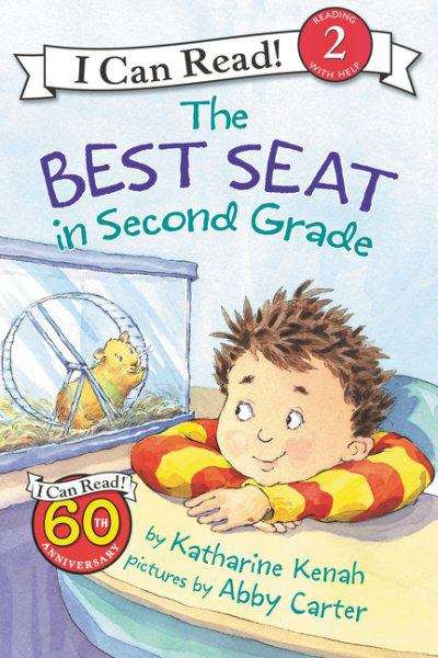 Book cover of The Best Seat in Second Grade (I Can Read!: Level 2)