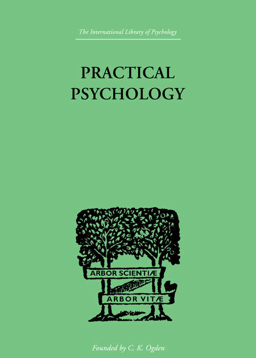 Book cover of Practical Psychology: FOR STUDENTS OF EDUCATION (International Library Of Psychology Ser.)