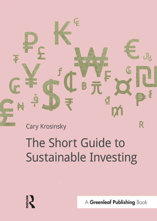 Book cover of The Short Guide to Sustainable Investing (Doshorts Ser.)