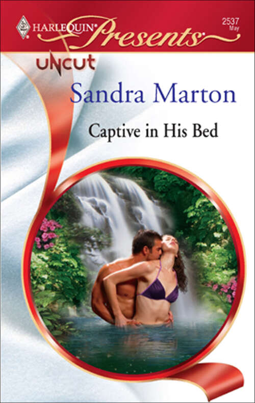 Book cover of Captive in His Bed (Uncut Ser. #4)