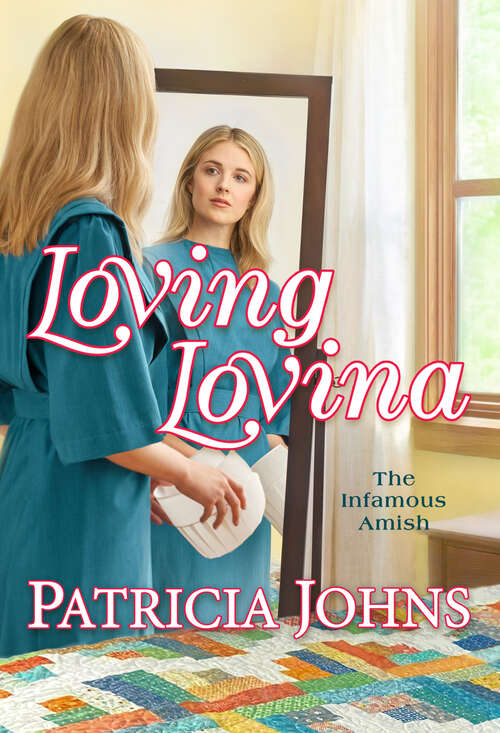 Book cover of Loving Lovina (The Infamous Amish #3)