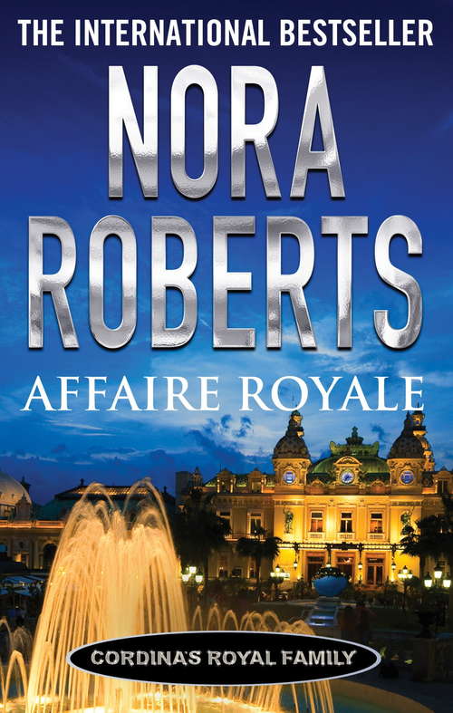 Book cover of Affaire Royale: The Royals Of Cordina (Cordina's Royal Family #1)