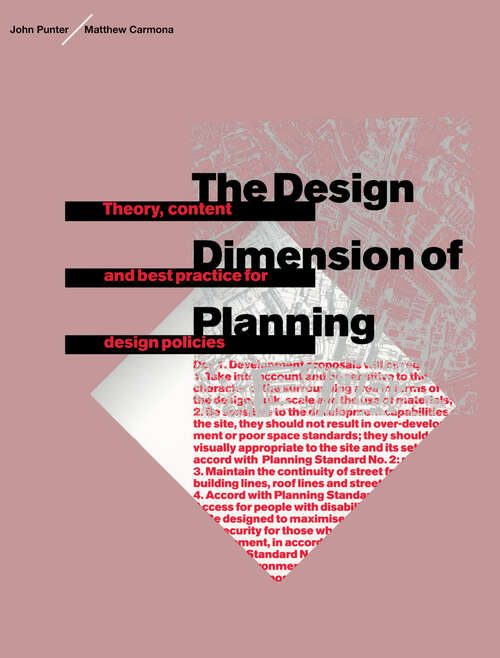 Book cover of The Design Dimension of Planning: Theory, content and best practice for design policies