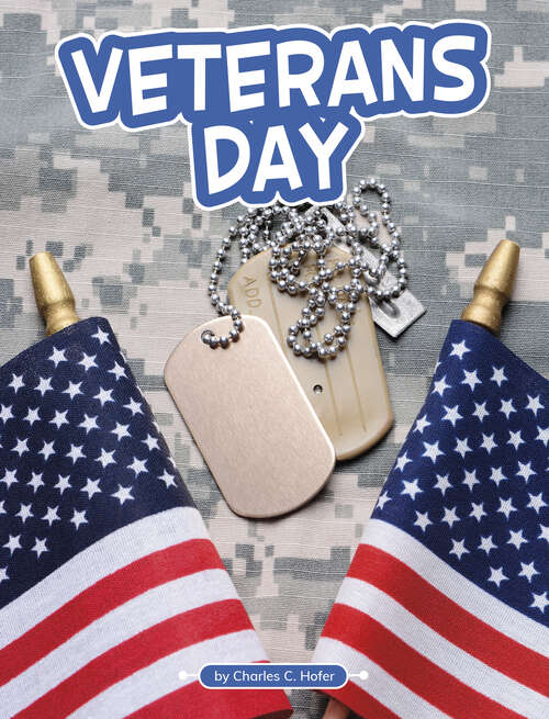 Book cover of Veterans Day (Traditions And Celebrations Ser.)