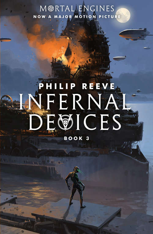 Book cover of Infernal Devices: Infernal Devices (Mortal Engines #3)
