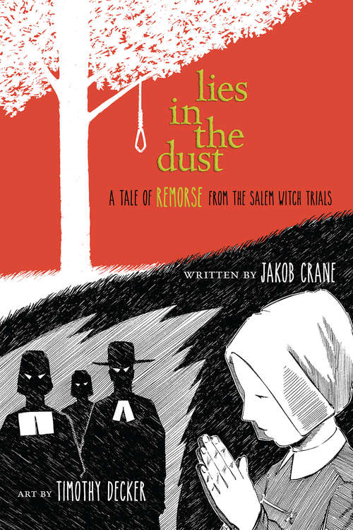 Book cover of Lies in the Dust: A Tale of Remorse from the Salem Witch Trials