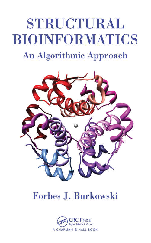 Book cover of Structural Bioinformatics: An Algorithmic Approach (Chapman & Hall/CRC Computational Biology Series)