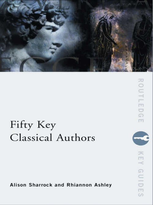 Book cover of Fifty Key Classical Authors (Routledge Key Guides)