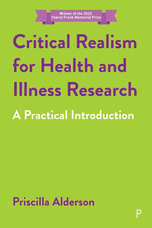 Book cover of Critical Realism for Health and Illness Research: A Practical Introduction (First Edition)