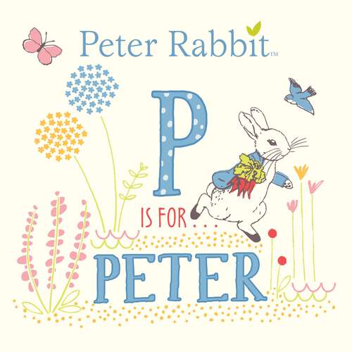 Book cover of P Is for Peter (Peter Rabbit)