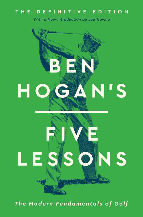 Book cover of Ben Hogan's Five Lessons: The Modern Fundamentals of Golf