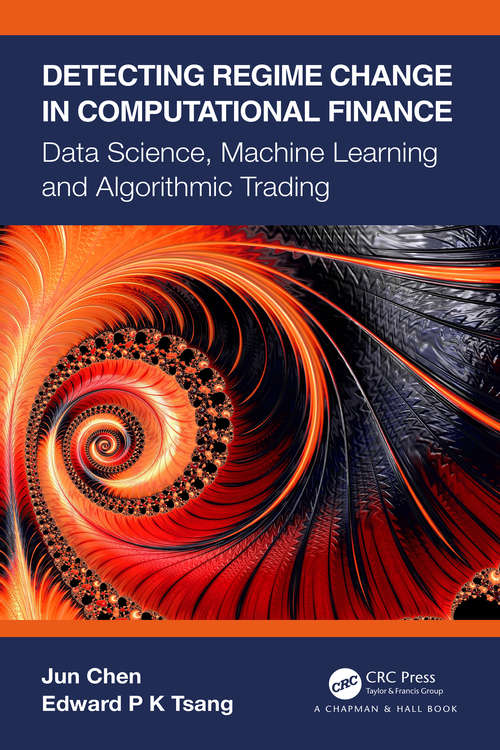 Book cover of Detecting Regime Change in Computational Finance: Data Science, Machine Learning and Algorithmic Trading