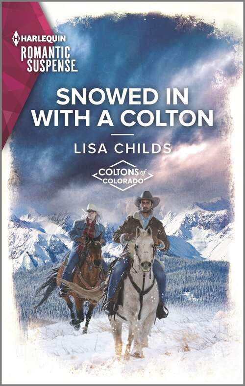 Book cover of Snowed In With a Colton (Original) (The Coltons of Colorado #2)