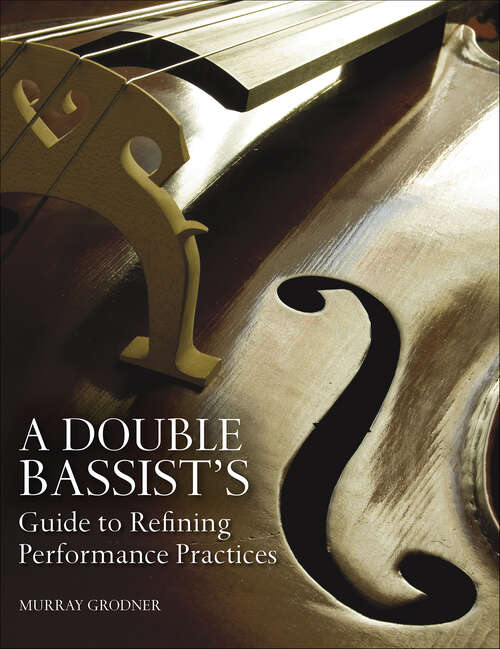 Book cover of A Double Bassist's Guide to Refining Performance Practices