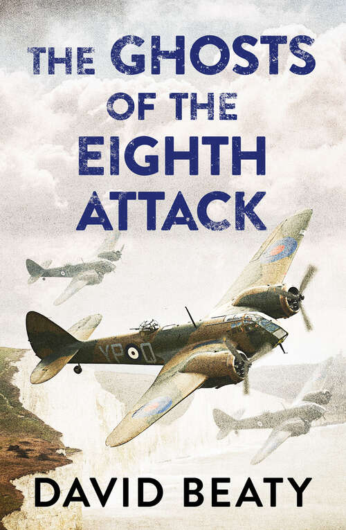 Book cover of The Ghosts of the Eighth Attack