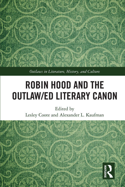 Book cover of Robin Hood and the Outlaw/ed Literary Canon (Outlaws in Literature, History, and Culture)