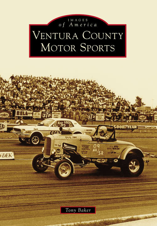 Book cover of Ventura County Motor Sports (Images of America)