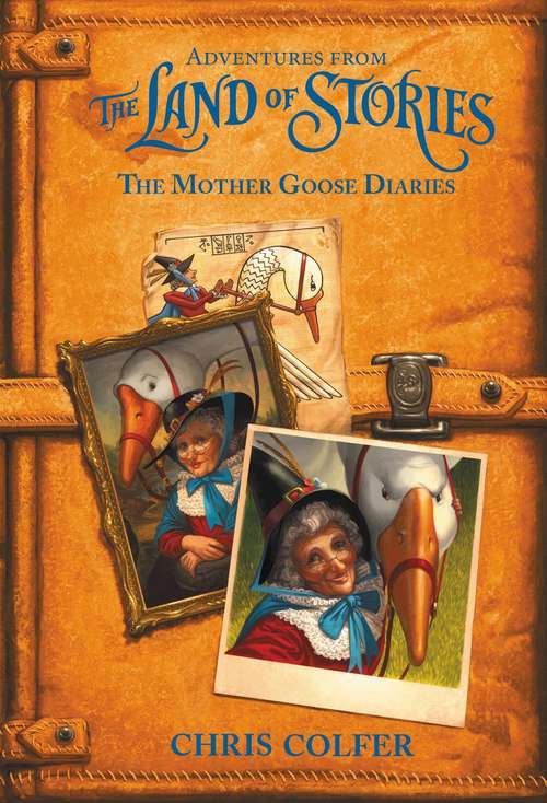 Book cover of Adventures from the Land of Stories: The Mother Goose Diaries (The Land of Stories)