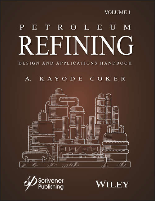 Book cover of Petroleum Refining Design and Applications Handbook: Designs And Applications Handbook